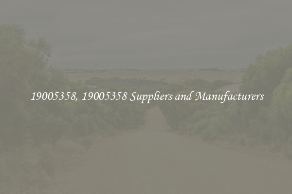 19005358, 19005358 Suppliers and Manufacturers