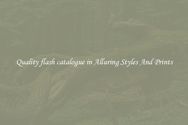 Quality flash catalogue in Alluring Styles And Prints