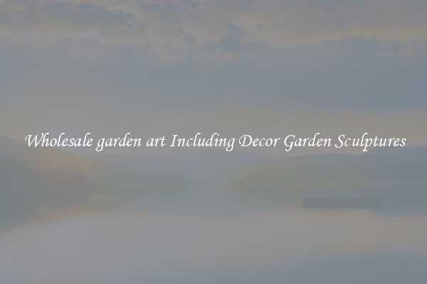 Wholesale garden art Including Decor Garden Sculptures