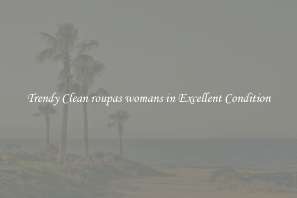 Trendy Clean roupas womans in Excellent Condition