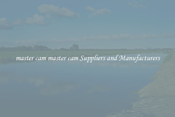 master cam master cam Suppliers and Manufacturers