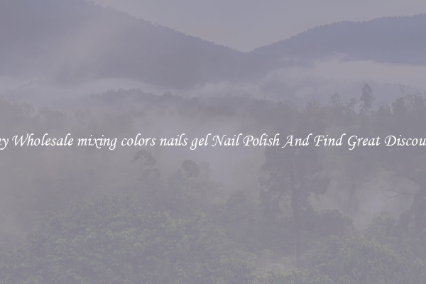 Buy Wholesale mixing colors nails gel Nail Polish And Find Great Discounts